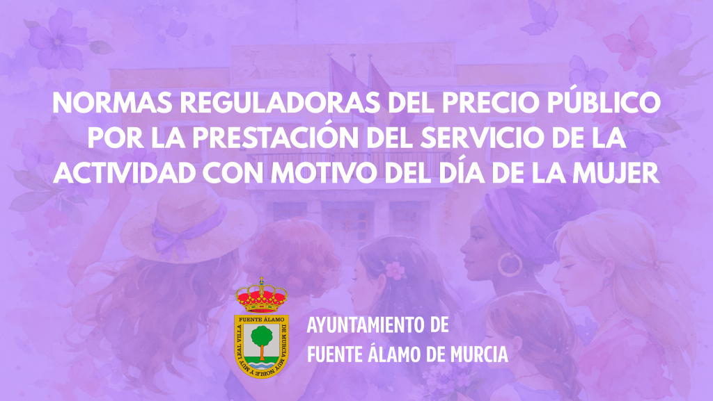 Normas reguladoras del precio público por la prestación del servicio de la actividad con motivo del Día de la Mujer