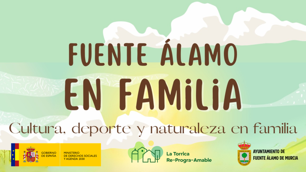 El Ayuntamiento de Fuente Álamo impulsa el Plan Director “La Torrica Re-Program-Amable” con un programa de actividades para toda la familia