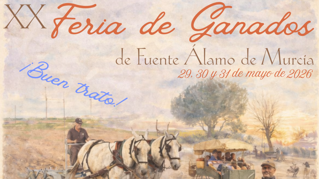 Fuente Álamo presenta la programación de la XX Feria de Ganados