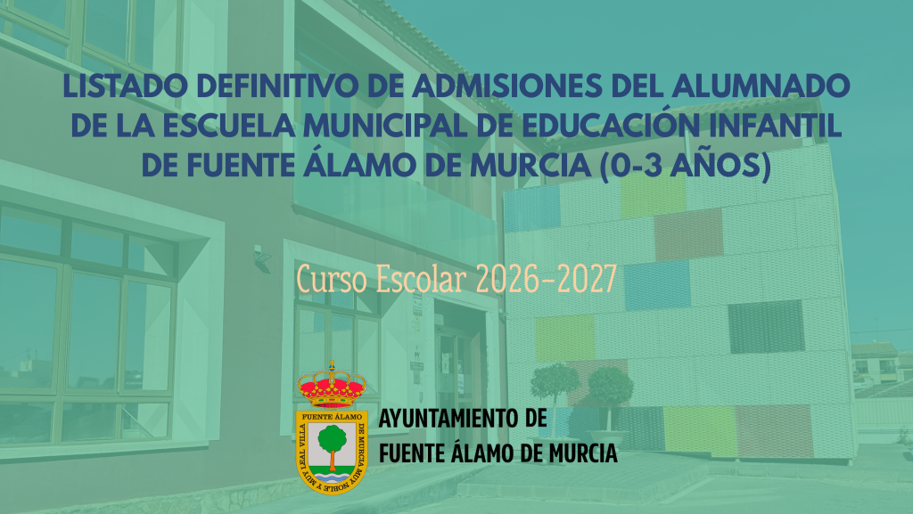 Listado definitivo de alumnos EMEI Fuente Álamo - curso 2026 - 2027